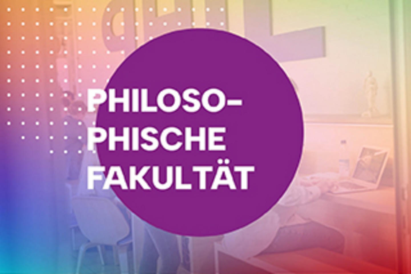 Philosophische Fakultät